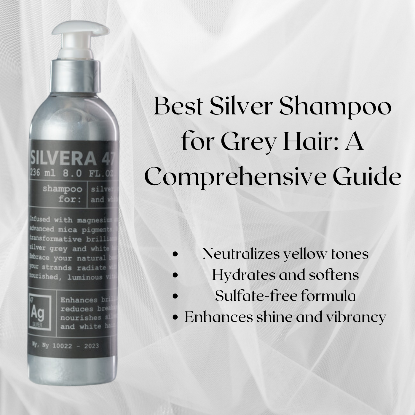 Best Silver Shampoo for Grey Hair: A Comprehensive Guide